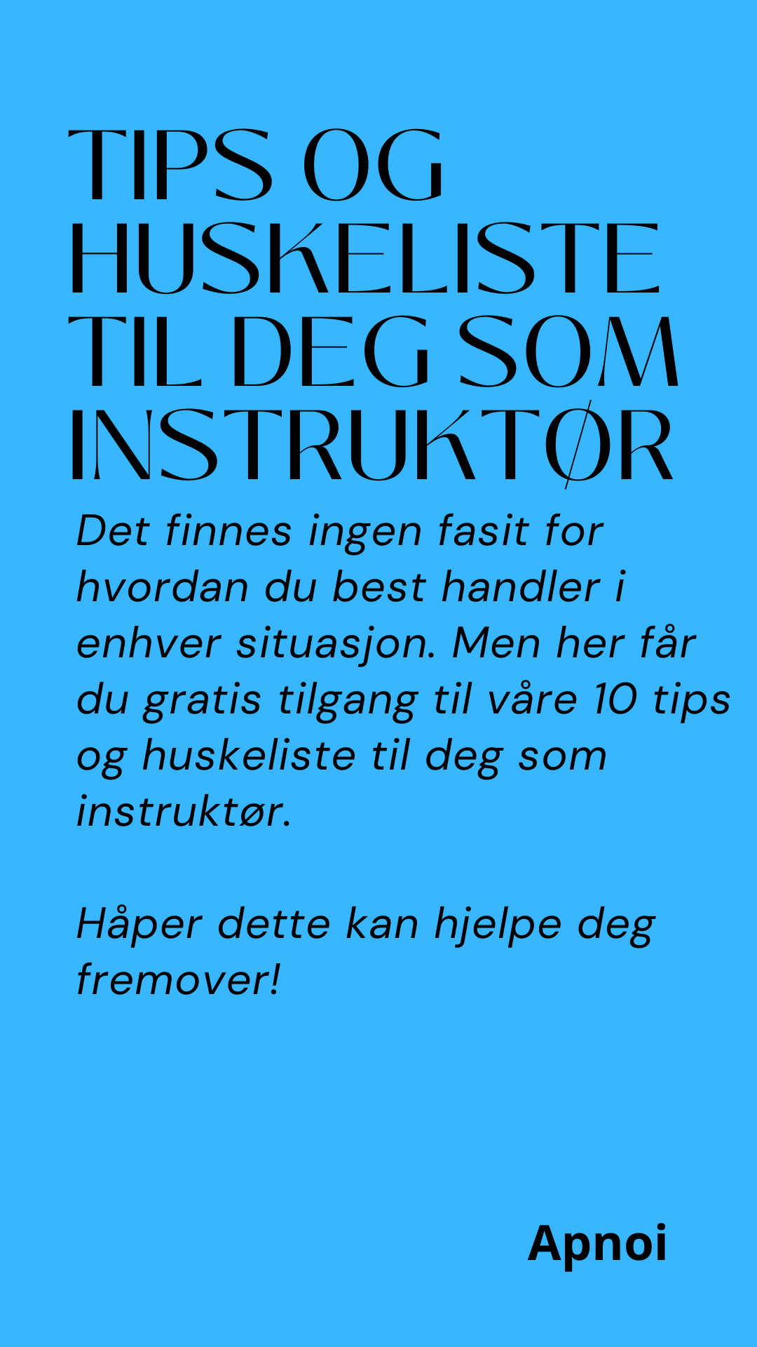 10 tips og enkel huskeliste til deg som instruktør - Apnoi